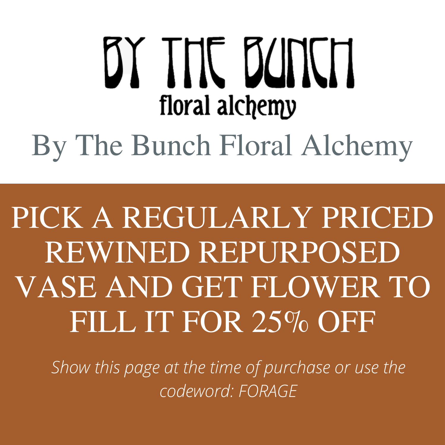 By the Bunch Floral Alchemy Flyer