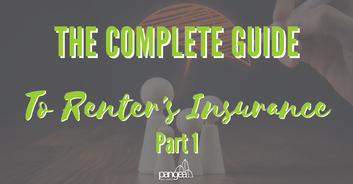 A Complete Guide to Renter’s Insurance - Part 1