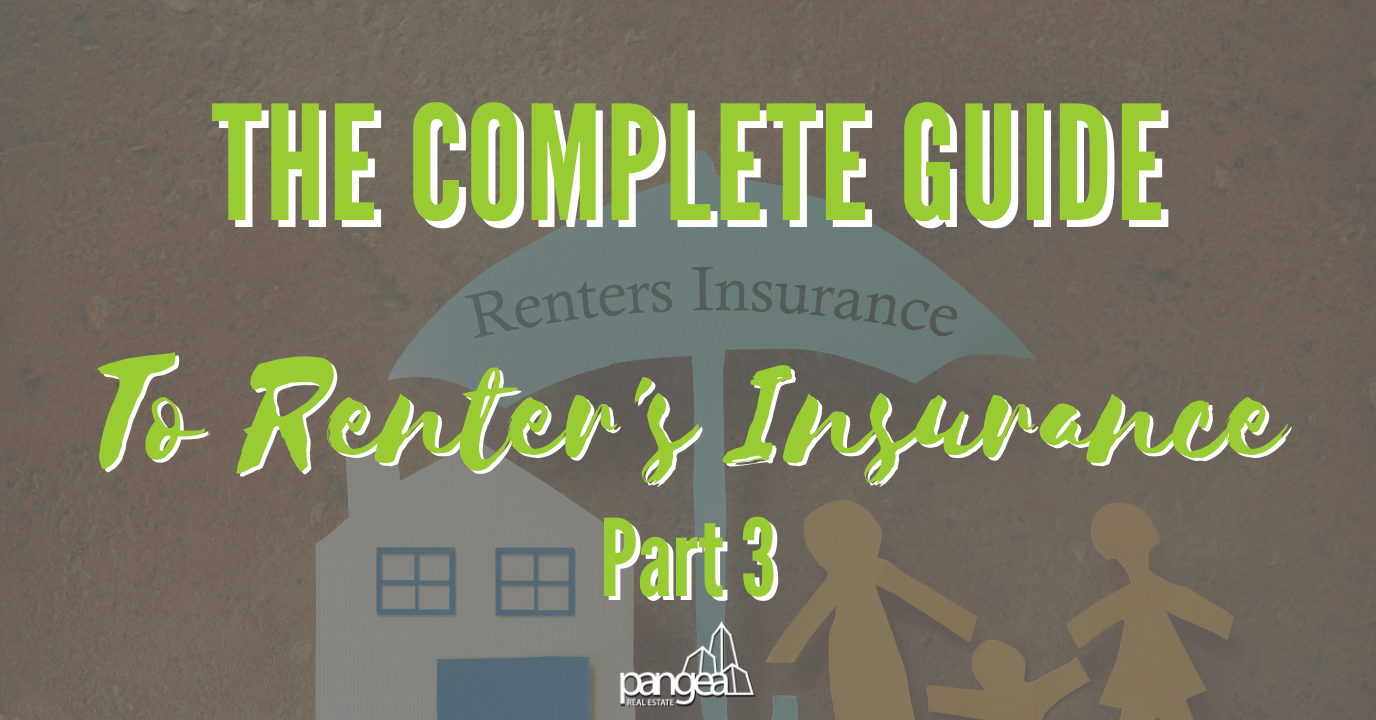 A Complete Guide to Renter’s Insurance - Part 3