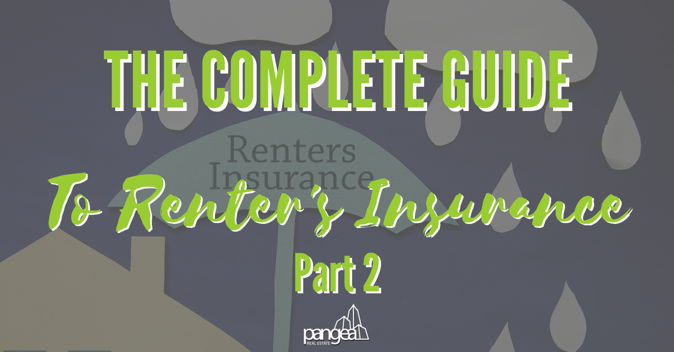 A Complete Guide to Renter’s Insurance - Part 2