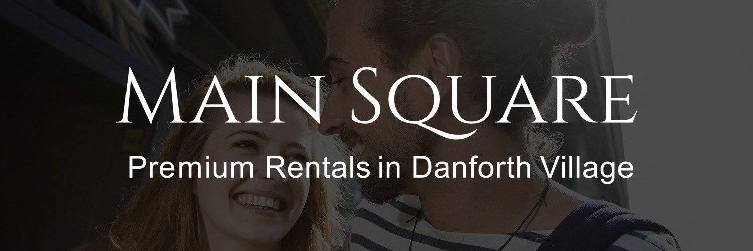 Main Square Premium Rentals in Danforth Village