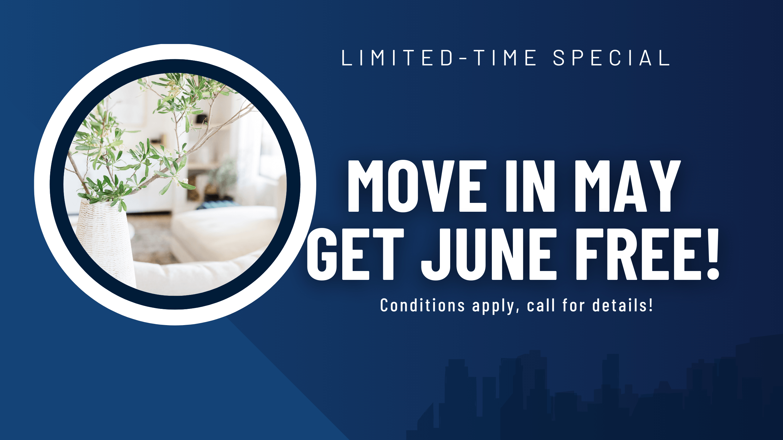 New move-in special. Move in May get June Free