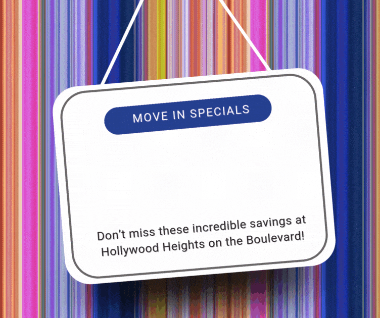 Don't miss these incredible savings at Hollywood Heights on the Boulevard!