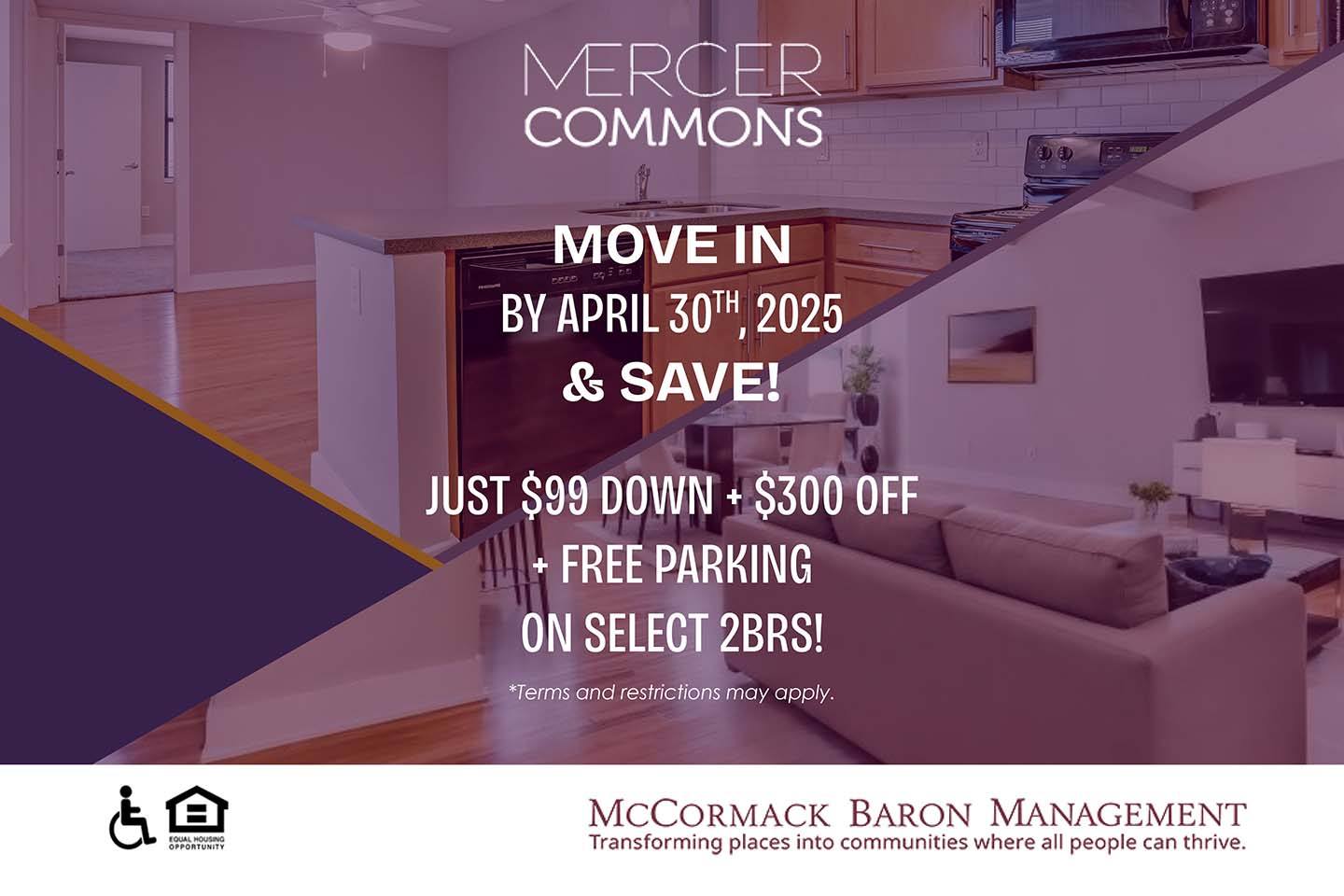 Move in by 4/30 & Save! Just $99 Down + $300 Off + FREE Parking on select 2BRs!