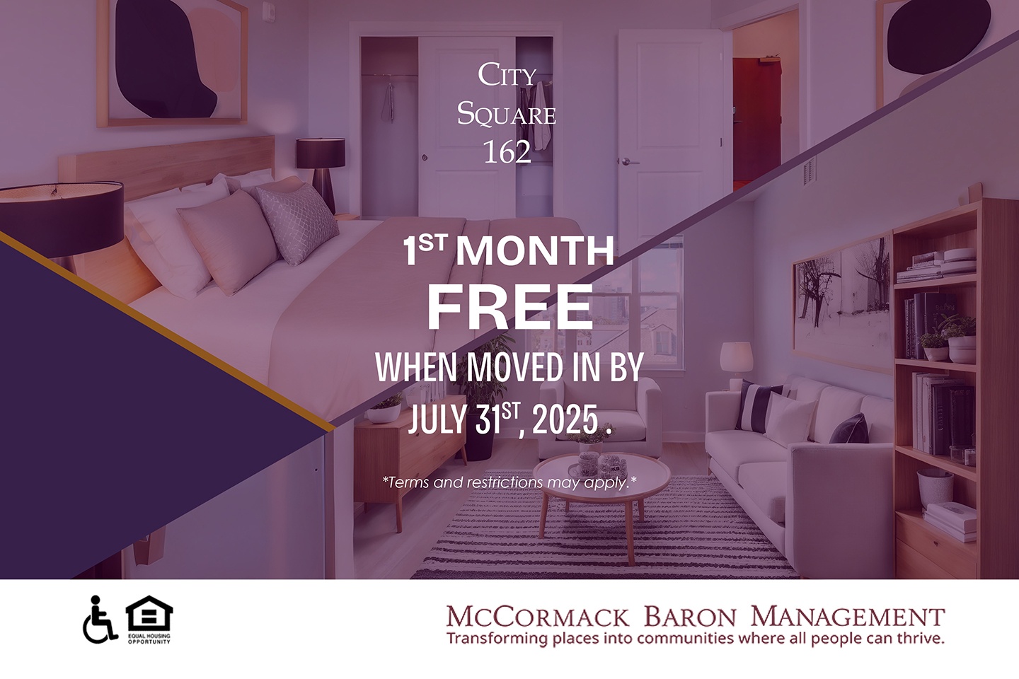 1st month free when moved in by 7/31/25.   *Terms and restrictions may apply.*