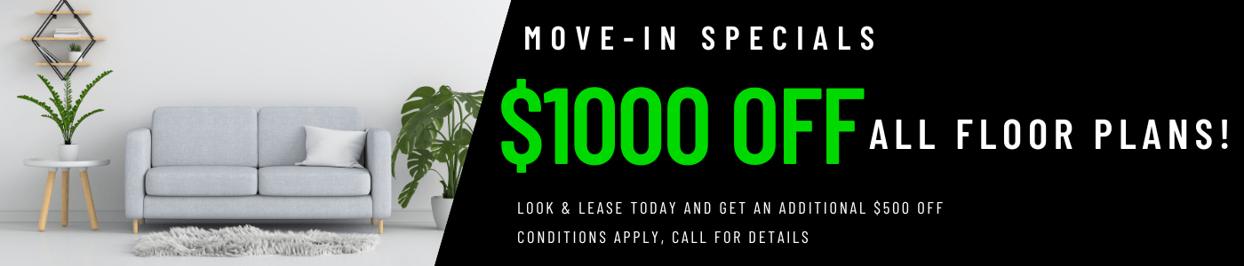 $1000 OFF on all floor plans for a limited time! Conditions apply, call for details.