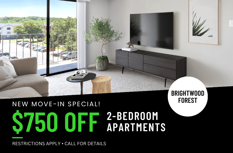 Get $750 OFF 2-Bedroom Apartments at Brightwood Forest! Restrictions Apply, Call for Details.