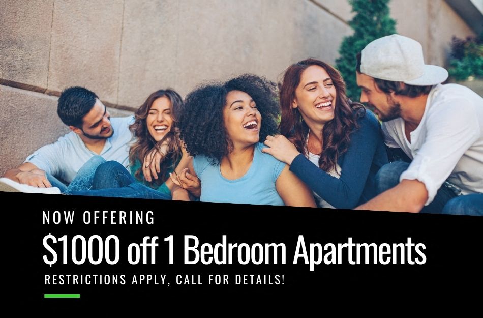 $1000 off 1 bedroom apartments. Restrictions may apply, call for details.