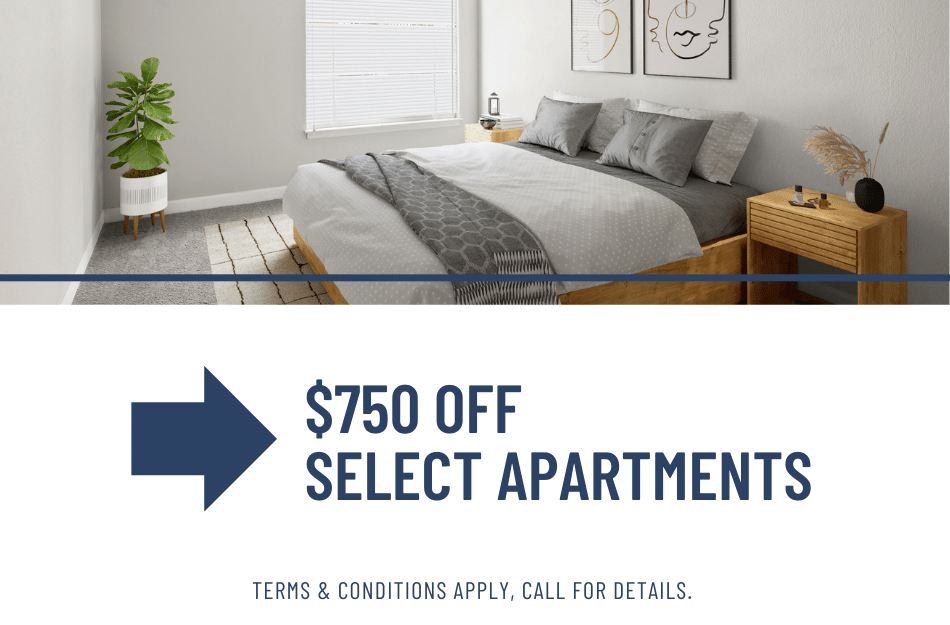 Get $750 OFF select apartments for a limited time. Conditions apply, call for details.