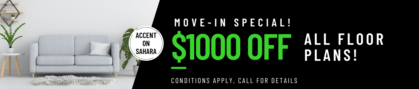 $1000 move-in special. Conditions apply, call for details.