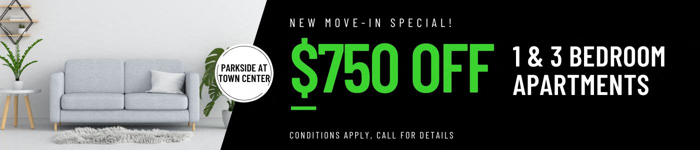 $750 off 1 and 3 bedroom apartments, conditions apply, call for details!