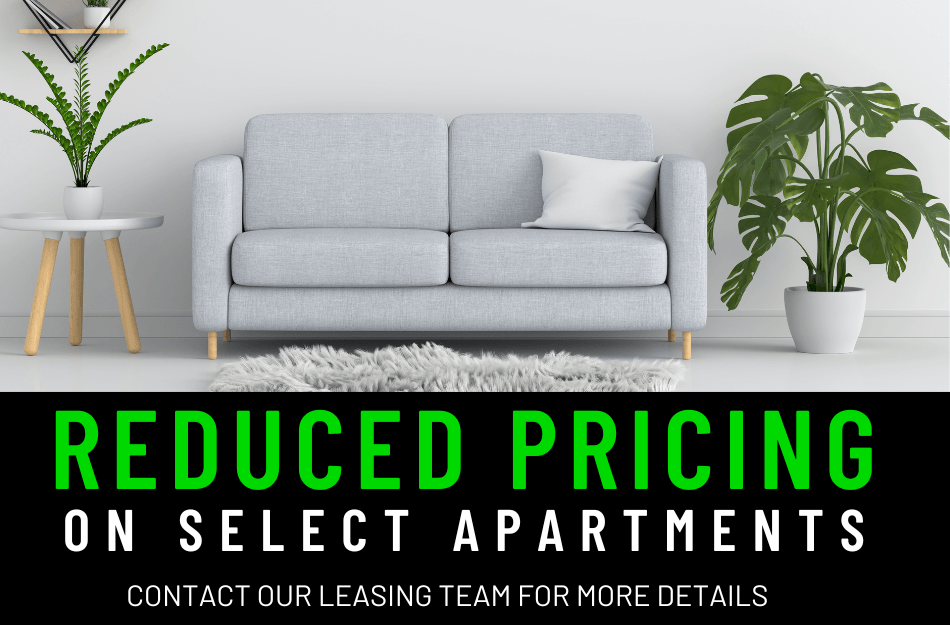 Reduced pricing on select apartments! Conditions apply, call for details.