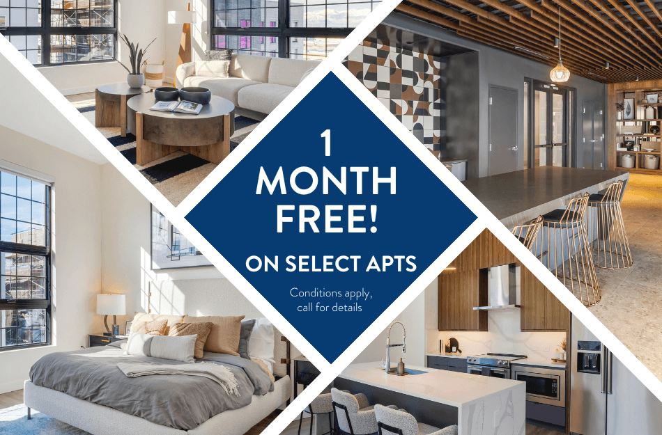 1 Month FREE on select Apartments! Conditions apply, contact our leasing office for more details.
