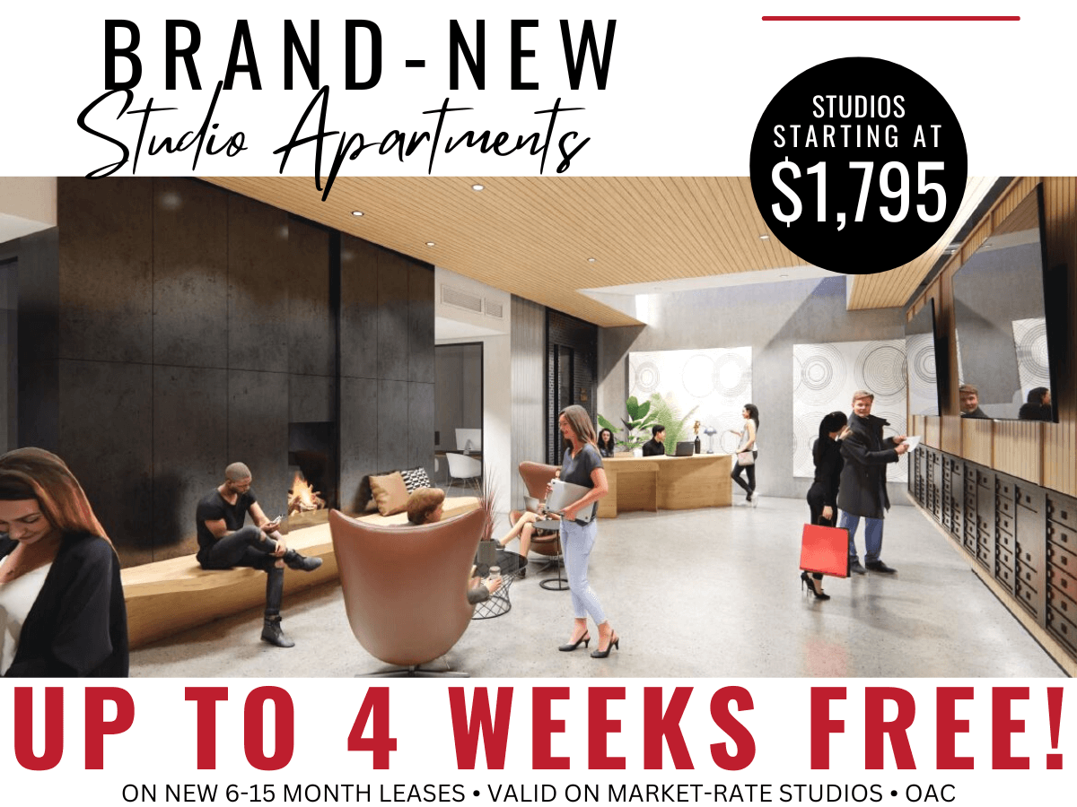Get up to 4 weeks OFF a BRAND-NEW Studio! Select Studios Starting at $1,795. Restrictions Apply. Call For Details.