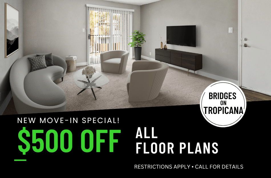 $500 off first months rent. On approved credit. For new-move-ins only.