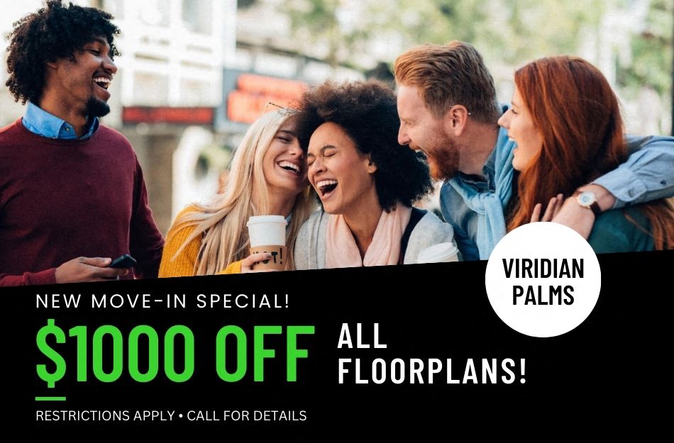 New move-in special, $1000 off all floor plans. Restrictions apply, call for details.