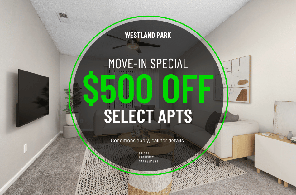 Get $500 OFF select apartments at Westland Park! Conditions apply, call for details.