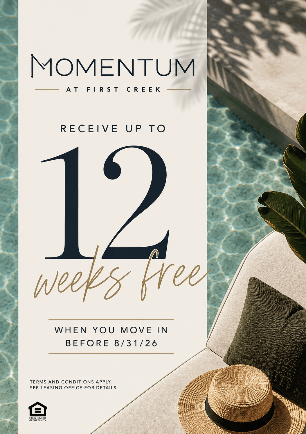 Receive up to 12 weeks free when you move in by 8/31/26!