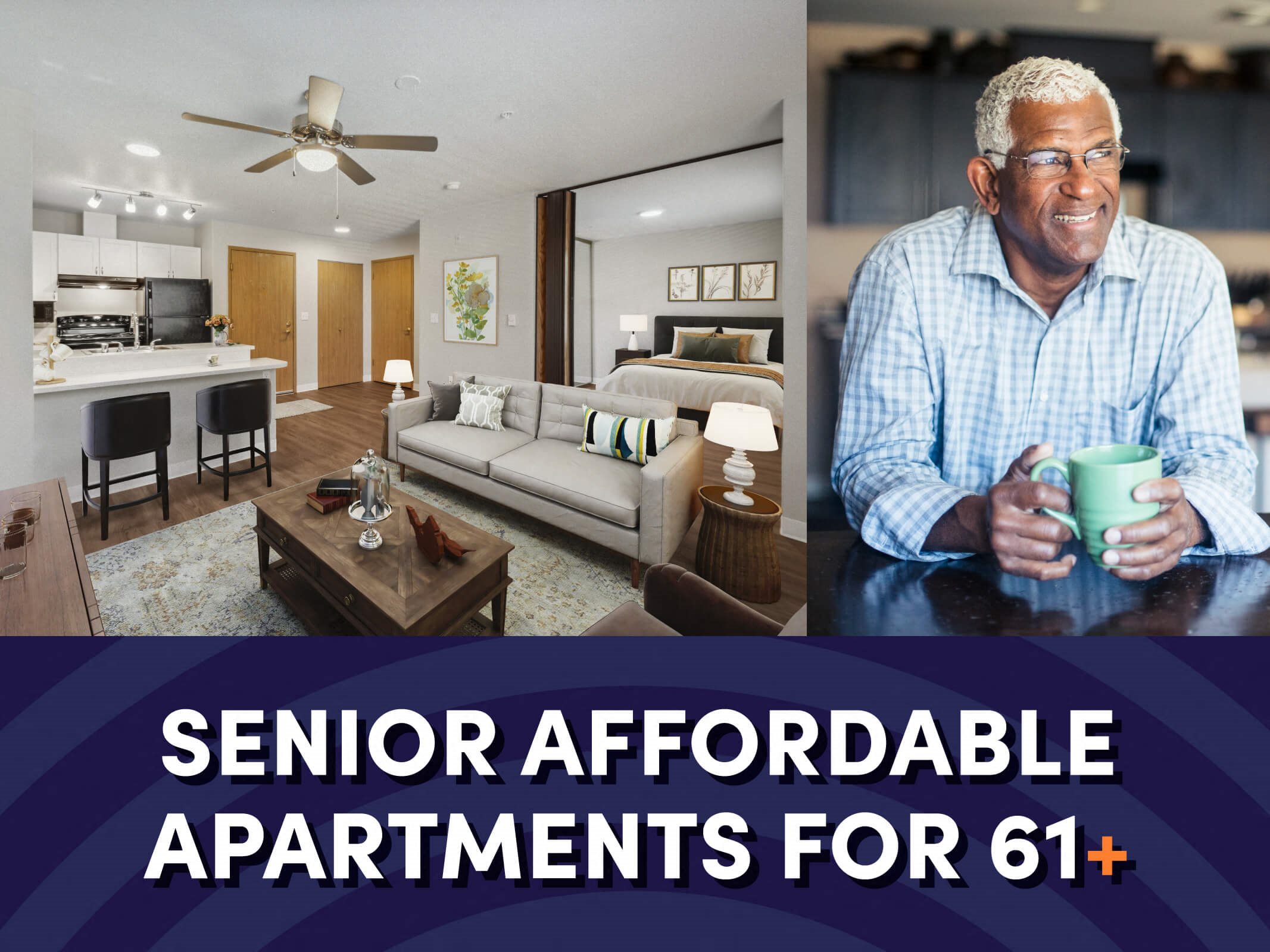 Photo of interior of apartment with text that reads senior affordable apartments for ages 61 plus