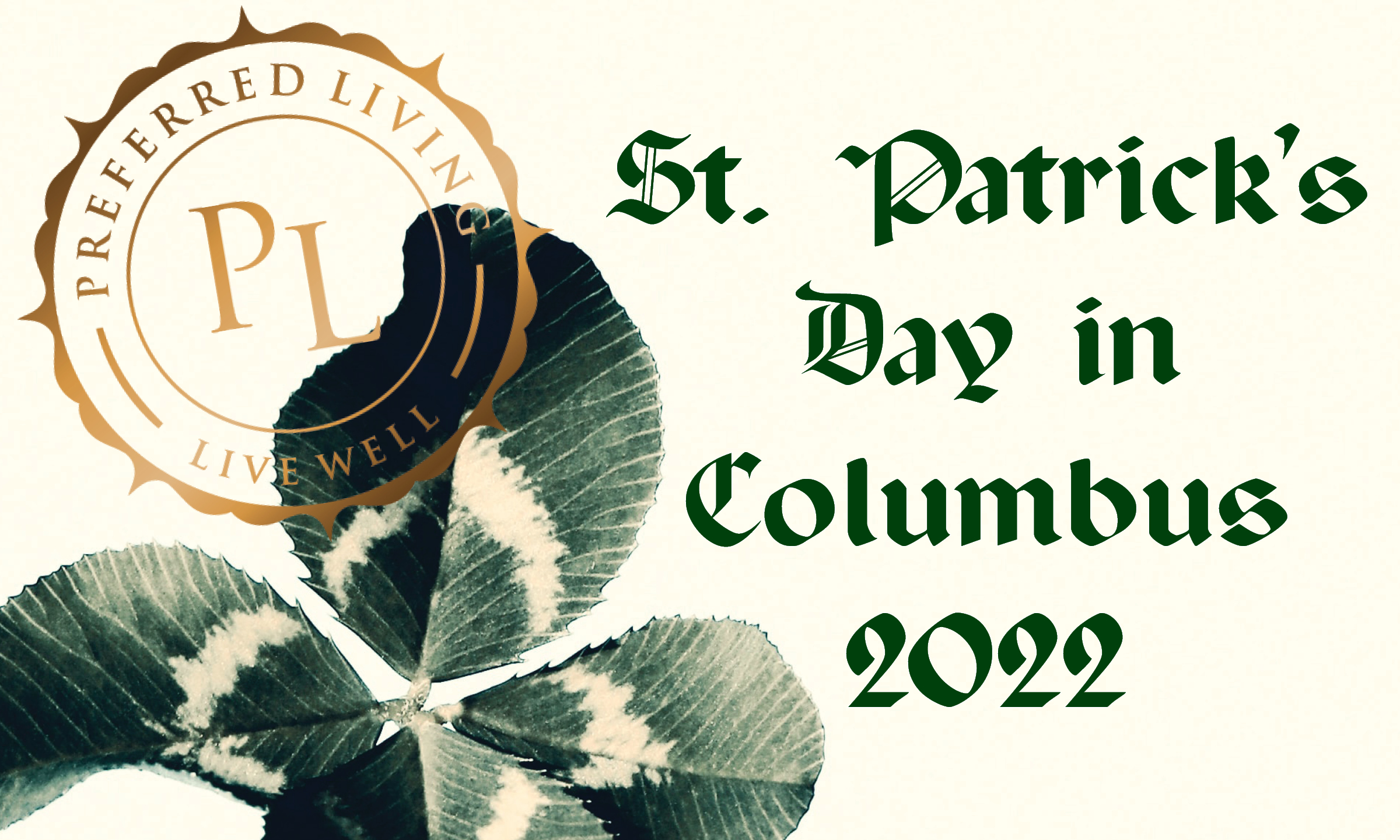 Over 20 St. Patrick’s Day Events in Columbus Preferred Living Blog