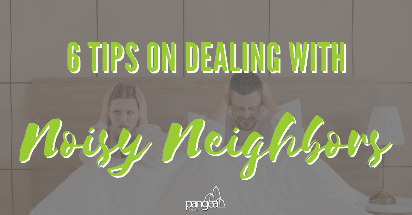 6 Tips On Dealing With Noisy Neighbors